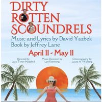 Review: DIRTY ROTTEN SCOUNDRELS at Austin Playhouse Photo